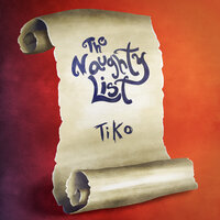 The Naughty List - TikO