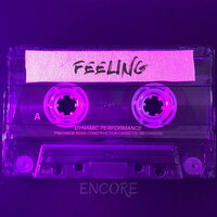 Feeling - Encore