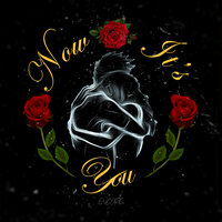 Now It's You - Encore