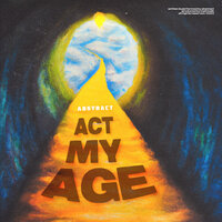 Act My Age - Abstract