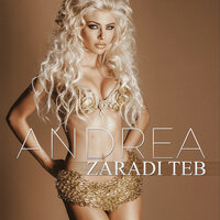 Zaradi Teb - Andrea