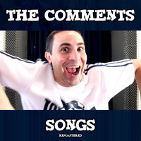 The Comments Song 4 - 2J
