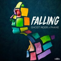 Falling - Ghost Rider, Phaxe