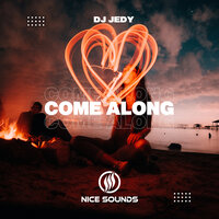Come Along - DJ JEDY
