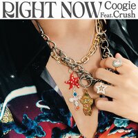 Right Now - COOGIE, Crush