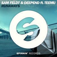 Runaways - Sam Feldt, Deepend, Teemu