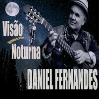 Pedido à Lua - Daniel Fernandes