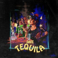 Tequila - Dave
