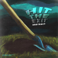Hit the Exit - Abstract