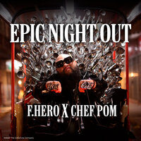 Epic Night Out - F.HERO