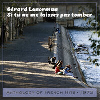 Si tu ne me laisses pas tomber - Gerard Lenorman