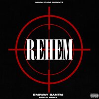 Rehem - EMIWAY BANTAI