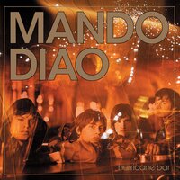 Ringing Bells - Mando Diao