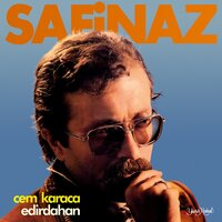 Karam - Cem Karaca, Edirdahan