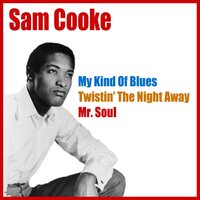 Shoot Me - Sam Cooke
