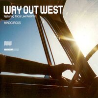 Mindcircus - Way Out West, Tricia Lee Kelshall, Phunk Investigation