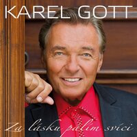 Je krásné lásku dát (Love Is A Many Splendored Thing) - Karel Gott, Václav Hybš se svým orchestrem, Helena Vondráčková