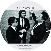 Far from Home - Pillowtalk