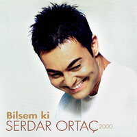 Cahil - Serdar Ortaç