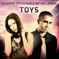 Toys - Giuseppe Ottaviani, Betsie Larkin