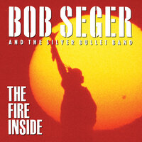 The Real Love - Bob Seger & The Silver Bullet Band