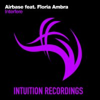 Interfere - Airbase, Floria Ambra