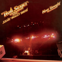 Let It Rock - Bob Seger & The Silver Bullet Band