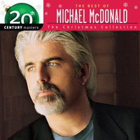Every Time Christmas Comes Around - Michael McDonald