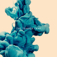 Rabbit Hole - The Temper Trap