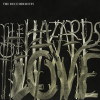 The Hazards Of Love 1 (The Prettiest Whistles Won't Wrestle The Thistles Undone) - The Decemberists