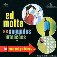 Assim, Assim - Ed Motta