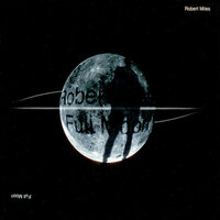 Full Moon (Fluke Vocal Eclipse) - Robert Miles