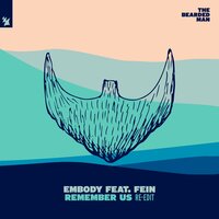 Remember Us - Embody, Fein