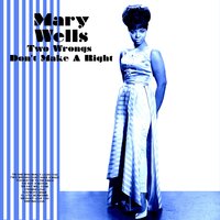 I'll Still Be Around - Mary Wells