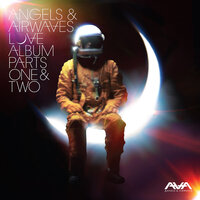 Hallucinations - Angels & Airwaves