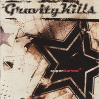 Forget Your Name - Gravity Kills