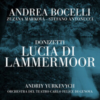 Donizetti: Lucia di Lammermoor, Act III: Tombe degli avi miei - Andrea Bocelli, Гаэтано Доницетти