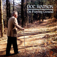 Precious Lord - Doc Watson