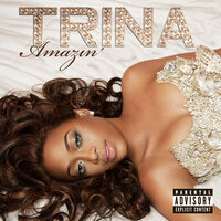 By Myself - Trina