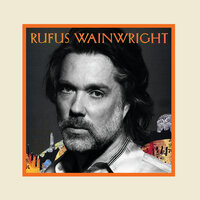 Come - Rufus Wainwright