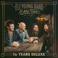 What Does - Eli Young Band