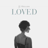 Loved - JJ Heller
