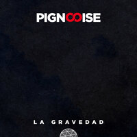 La Enfermedad - Pignoise