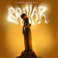 BRILLAR - Lenny Tavárez
