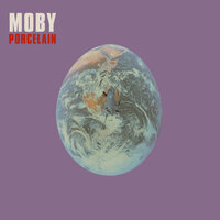 Porcelain - Moby