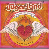 Take Me As I Am - Sugarland