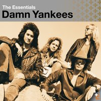 Where You Goin' Now - Damn Yankees