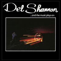 Friendly With You - Del Shannon