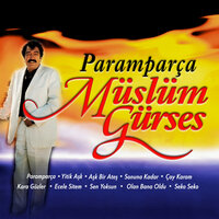 Paramparça - Müslüm Gürses