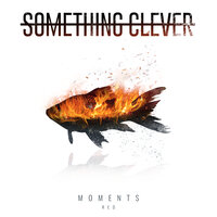 Fever Dream - Something Clever